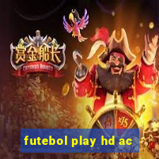 futebol play hd ac